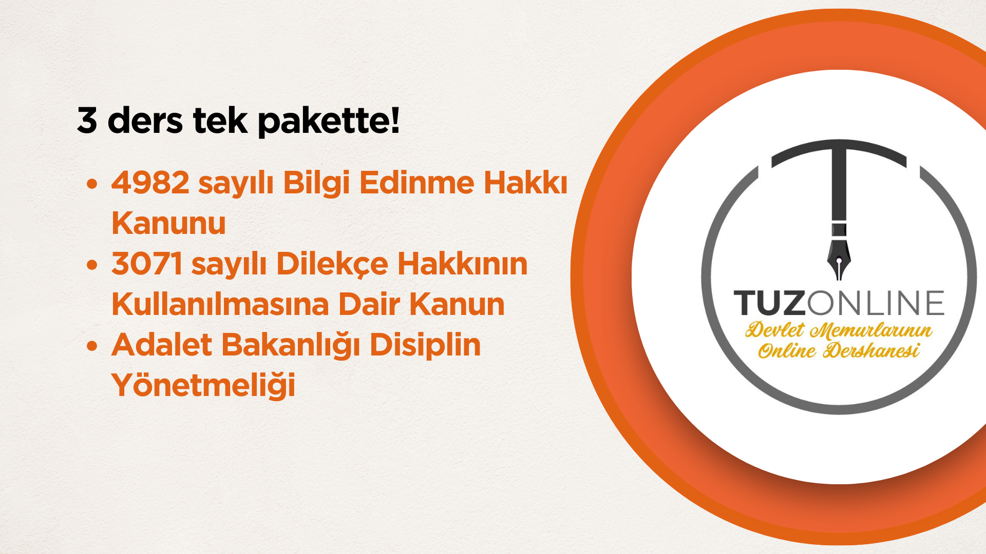 4982 sayılı Bilgi Edinme Hakkı Kanunu, 3071 sayılı Dilekçe Hakkının Kullanılmasına Dair Kanun, Adalet Bakanlığı Disiplin Yönetmeliği